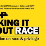 Making It About Race: A Discussion On Race & Privilege