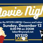 NYSYD Labor Task Force/LGBTQ Caucus Movie Night